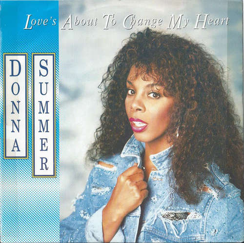 Cover Donna Summer - Love's About To Change My Heart (7, Single) Schallplatten Ankauf