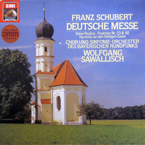 Cover Franz Schubert - Chor* Und Sinfonie-Orchester Des Bayerischen Rundfunks*, Wolfgang Sawallisch - Deutsche Messe (LP, Album, DMM) Schallplatten Ankauf