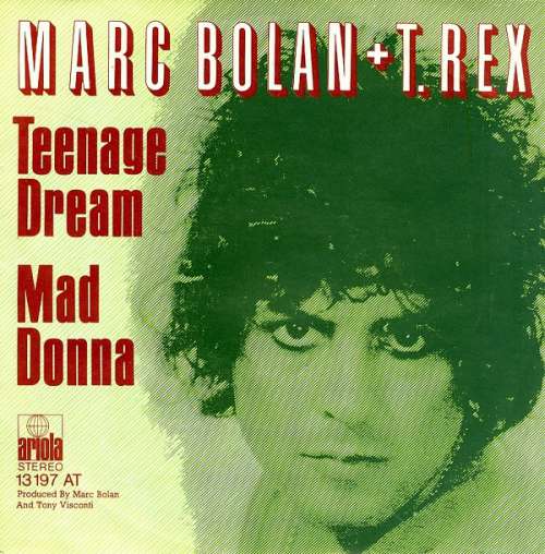Cover Marc Bolan + T. Rex - Teenage Dream / Mad Donna (7, Single) Schallplatten Ankauf