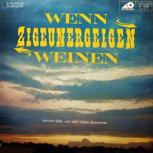 Cover Antonin Béla Und Sein Violin-Ensemble - Wenn Zigeunergeigen Weinen (LP) Schallplatten Ankauf