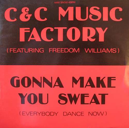 Cover C & C Music Factory* Featuring Freedom Williams - Gonna Make You Sweat (Everybody Dance Now) (12, Maxi) Schallplatten Ankauf