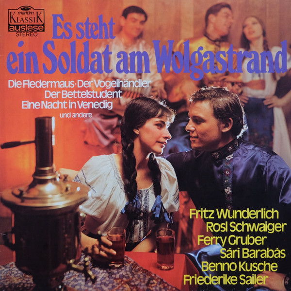 Bild Fritz Wunderlich, Rosl Schwaiger, Ferry Gruber, Sári Barabás*, Benno Kusche, Friederike Sailer - Es Steht Ein Soldat Am Wolgastrand (Operette In Gold 2) (LP, Comp) Schallplatten Ankauf