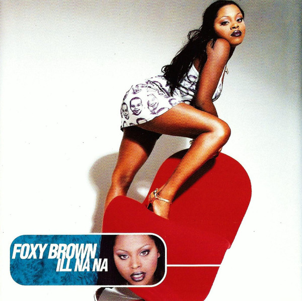 Cover Foxy Brown - Ill Na Na (CD, Album, Club) Schallplatten Ankauf