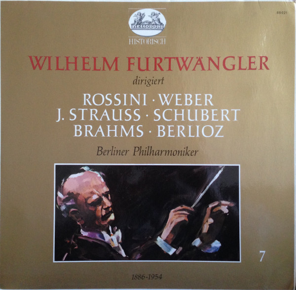 Cover Wilhelm Furtwängler, Rossini* / Weber* / J Strauss* / Schubert* / Brahms* / Berlioz* - Wilhelm Furtwängler: Rossini • Weber • J. Strauss • Schubert • Brahms • Berlioz (LP, Comp) Schallplatten Ankauf