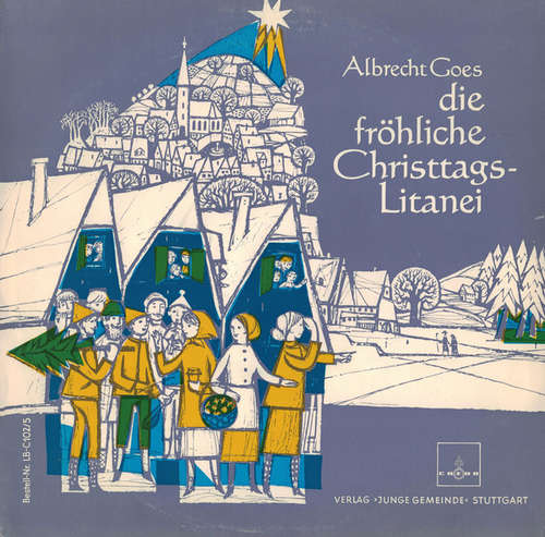 Cover Albrecht Goes - Die Fröhliche Christtagslitanei  (10, Gat) Schallplatten Ankauf