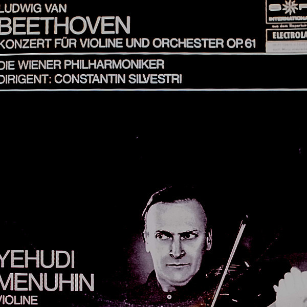 Cover Ludwig van Beethoven, Yehudi Menuhin, Die Wiener Philharmoniker*, Constantin Silvestri - Konzert Für Violine Und Orchester Op. 61 (LP, Club, RE) Schallplatten Ankauf