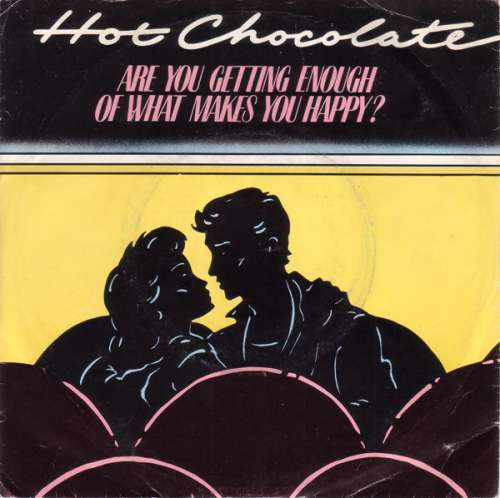 Cover Hot Chocolate - Are You Getting Enough Of What Makes You Happy? (7, Single) Schallplatten Ankauf