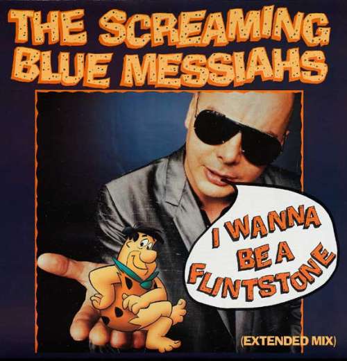 Cover The Screaming Blue Messiahs - I Wanna Be A Flintstone (Extended Mix) (12) Schallplatten Ankauf