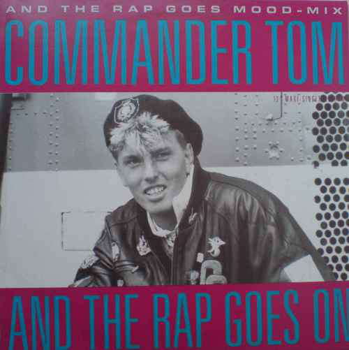 Cover Commander Tom - And The Rap Goes On (12) Schallplatten Ankauf