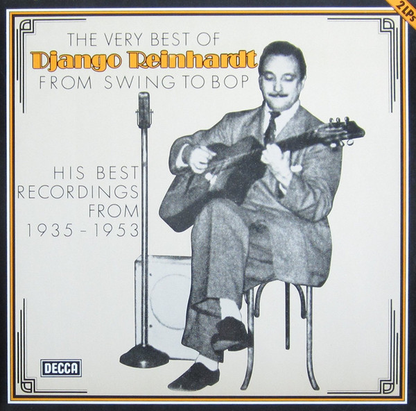 Cover Django Reinhardt - The Very Best Of - From Swing To Bop (His Best Recordings From 1935-1953) (2xLP, Comp, RE, Sil) Schallplatten Ankauf