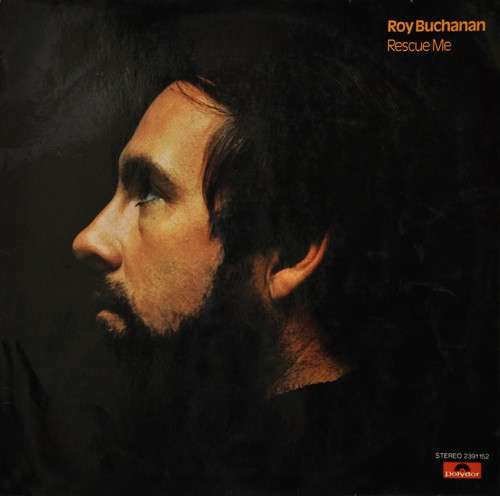 Cover Roy Buchanan - Rescue Me (LP, Album) Schallplatten Ankauf