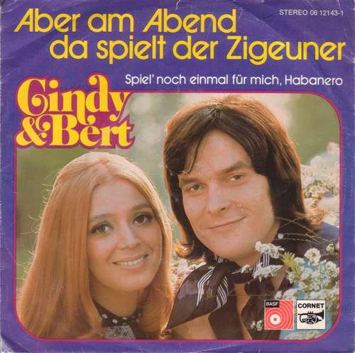 Cover Cindy & Bert - Aber Am Abend Da Spielt Der Zigeuner (7, Single) Schallplatten Ankauf
