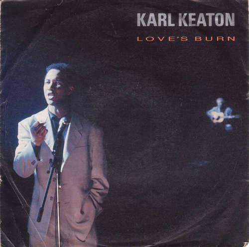 Cover Karl Keaton - Love's Burn (7, Single) Schallplatten Ankauf