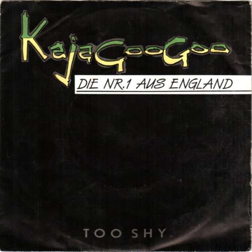 Bild Kajagoogoo - Too Shy (7, Single) Schallplatten Ankauf