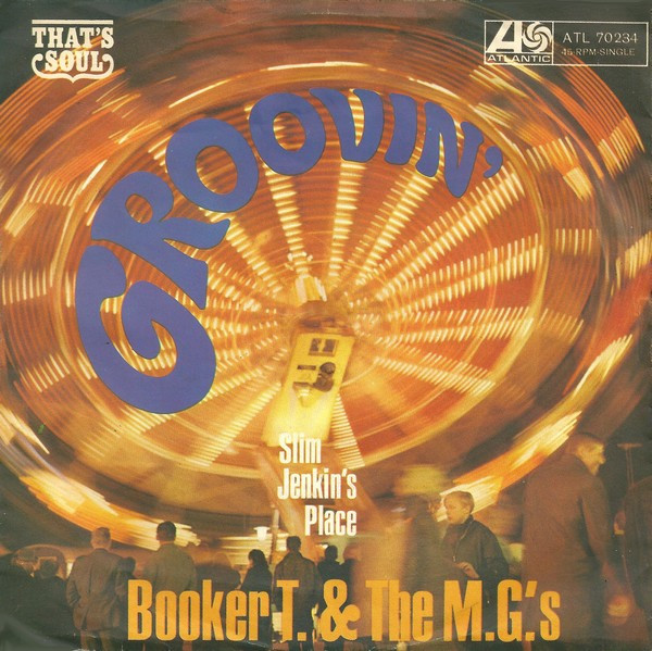 Cover Booker T. & M.G.'s* - Groovin' / Slim Jenkin's Place (7, Single) Schallplatten Ankauf