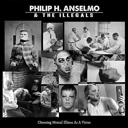 Cover Philip H. Anselmo & The Illegals - Choosing Mental Illness As A Virtue (LP, Album) Schallplatten Ankauf