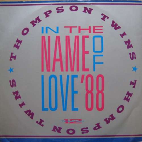 Cover Thompson Twins - In The Name Of Love '88 (12) Schallplatten Ankauf