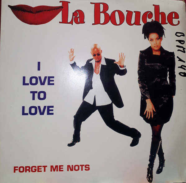 Bild La Bouche - I Love To Love / Forget Me Nots (12, Maxi, Promo) Schallplatten Ankauf