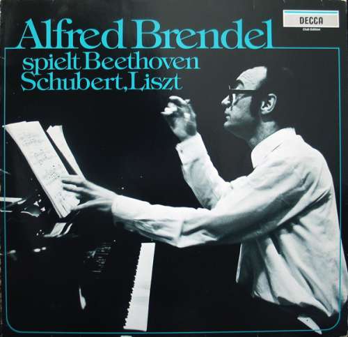 Cover Alfred Brendel Spielt Beethoven*, Schubert*, Liszt* - Alfred Brendel Spielt Beethoven, Schubert, Liszt (LP, Album) Schallplatten Ankauf