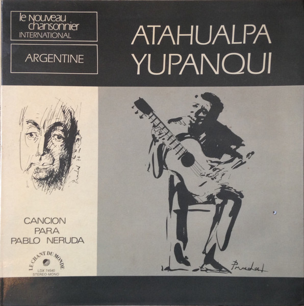 Bild Atahualpa Yupanqui - Cancion Para Pablo Neruda (LP, Album, Dou) Schallplatten Ankauf