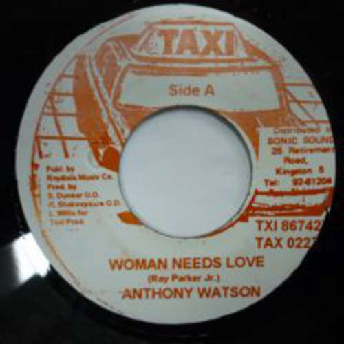 Cover Anthony Watson - Woman Needs Love (7, Single) Schallplatten Ankauf