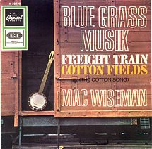 Bild Mac Wiseman - Freight Train / Cotton Fields (7, Single) Schallplatten Ankauf