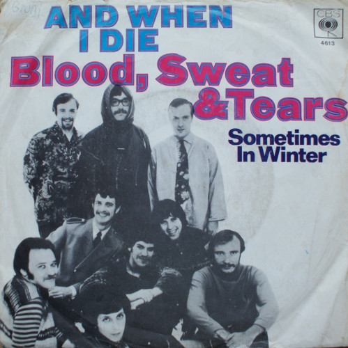 Cover Blood, Sweat & Tears* - And When I Die / Sometimes In Winter (7, Single, Mul) Schallplatten Ankauf