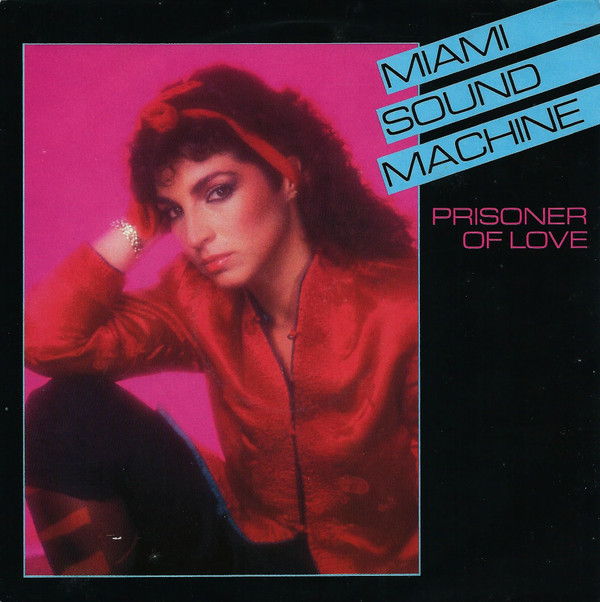 Cover Miami Sound Machine - Prisoner Of Love (7, Single) Schallplatten Ankauf