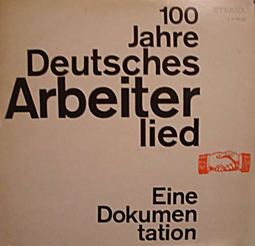 Cover Various - 100 Jahre Deutsches Arbeiterlied - Eine Dokumentation (2xLP, Comp, RP) Schallplatten Ankauf