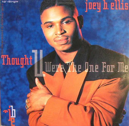 Cover Joey B. Ellis - Thought You Were The One For Me (12) Schallplatten Ankauf