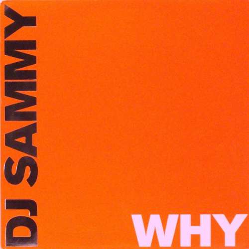 Cover DJ Sammy - Why (12, Promo, Whi) Schallplatten Ankauf