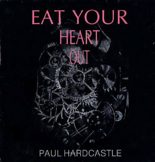Cover Paul Hardcastle - Eat Your Heart Out (12) Schallplatten Ankauf