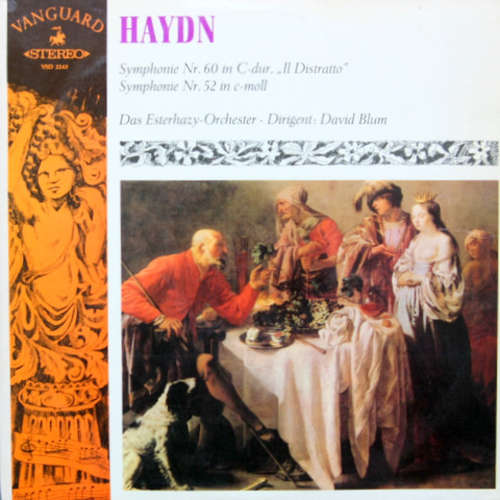 Cover The Esterhazy Orchestra, David Blum (2) - Haydn Symphonie Nr. 60 In C-dur Ïl Distratto - Symphonie Nr. 52 In C-moll  (LP) Schallplatten Ankauf