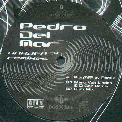Cover Pedro Del Mar - Harder?! (Remixes) (12, Promo) Schallplatten Ankauf
