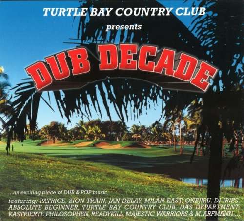 Bild Various - Turtle Bay Country Club Presents Dub Decade (CD) Schallplatten Ankauf
