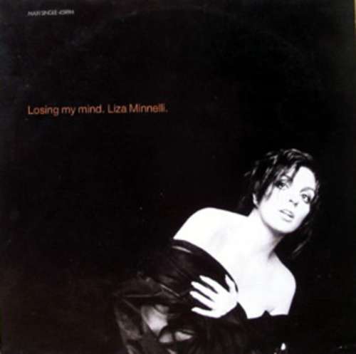 Cover Liza Minnelli - Losing My Mind (12, Maxi) Schallplatten Ankauf