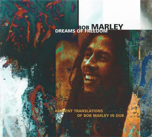 Cover Bob Marley - Dreams Of Freedom (Ambient Translations Of Bob Marley In Dub) (CD, Album, RE) Schallplatten Ankauf