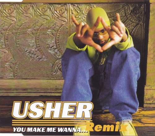 Cover Usher - You Make Me Wanna... (Remix) (CD, Maxi) Schallplatten Ankauf