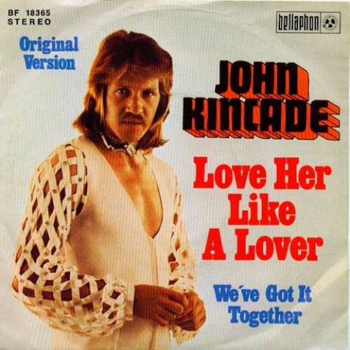 Cover John Kincade - Love Her Like A Lover (7, Single) Schallplatten Ankauf