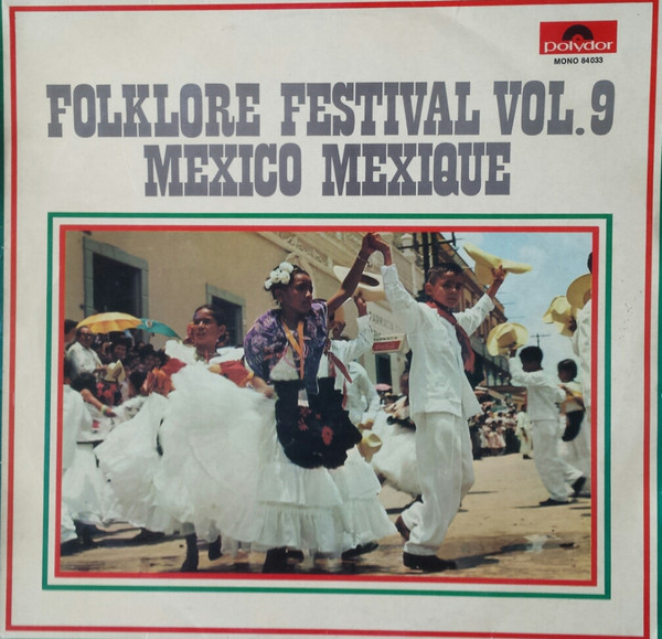 Cover Various - Folklore Festival Vol.9 Mexico Mexique (LP, Comp, Mono) Schallplatten Ankauf