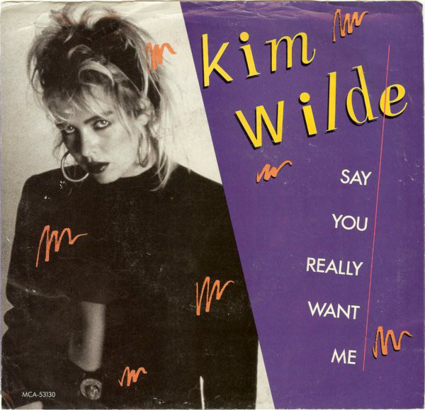 Cover Kim Wilde - Say You Really Want Me (7, Single) Schallplatten Ankauf
