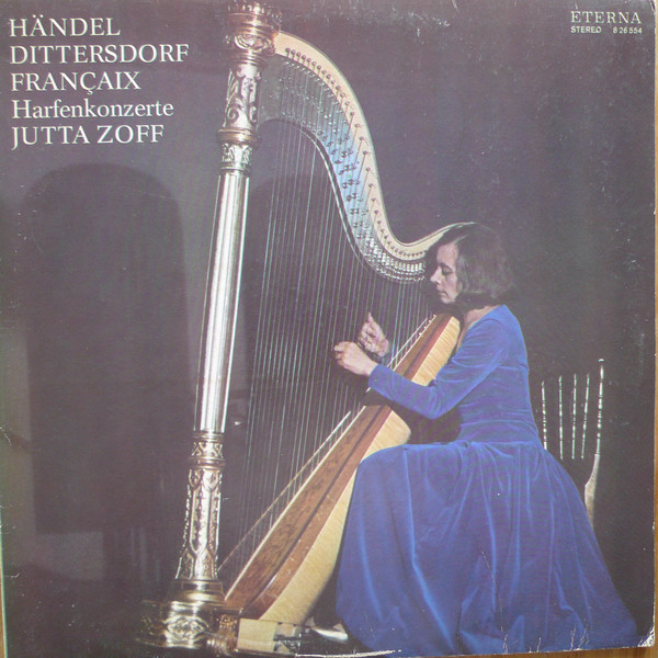 Cover Händel* / Dittersdorf* / Françaix* - Jutta Zoff - Harfenkonzerte (LP, Bla) Schallplatten Ankauf