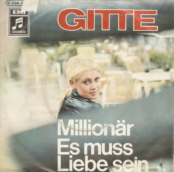 Cover Gitte* - Millionär / Es Muss Liebe Sein (7, Single) Schallplatten Ankauf
