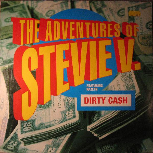Cover The Adventures Of Stevie V.* Featuring Nazlyn - Dirty Ca$h (12, Gre) Schallplatten Ankauf