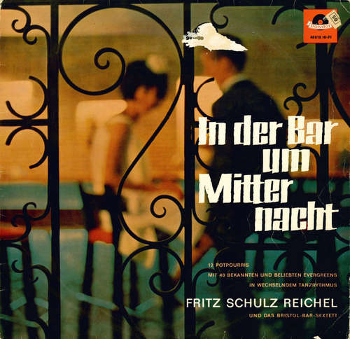 Cover Fritz Schulz Reichel Und Das Bristol-Bar-Sextett* - In Der Bar Um Mitternacht (LP, Album, Mono) Schallplatten Ankauf