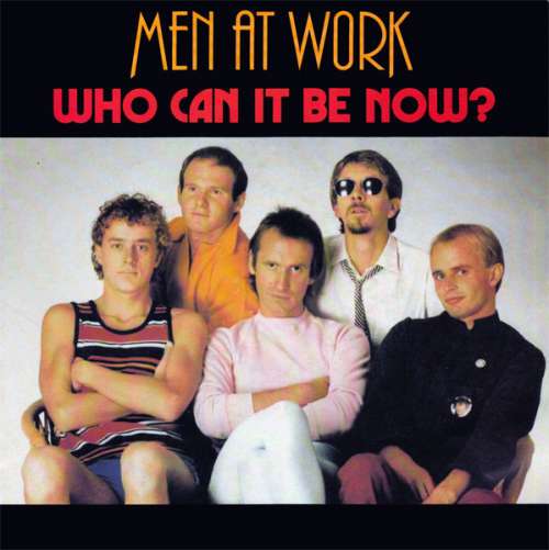 Cover Men At Work - Who Can It Be Now? (7, Single) Schallplatten Ankauf