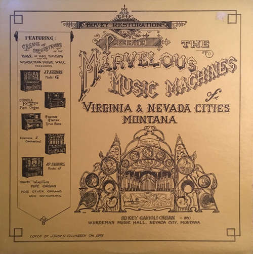 Cover Anonymous - The Bovey Restoration Of Montana Presents: The Marvelous Music Machines Of Virginia And Nevada Cities, Montana (LP, Album) Schallplatten Ankauf
