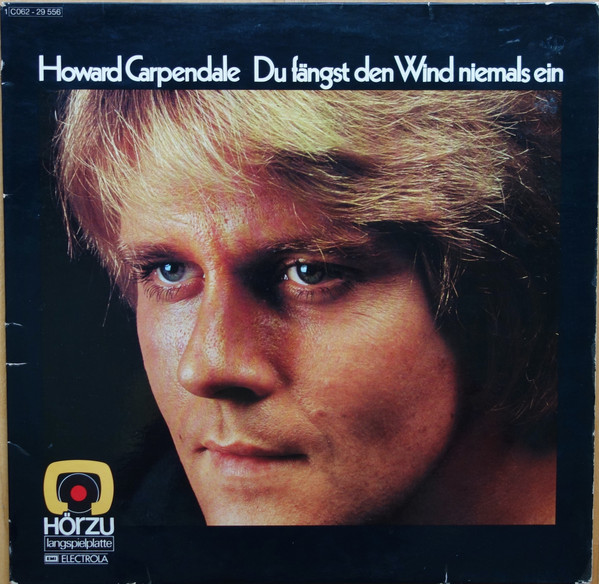 Cover Howard Carpendale - Du Fängst Den Wind Niemals Ein (LP, Album) Schallplatten Ankauf