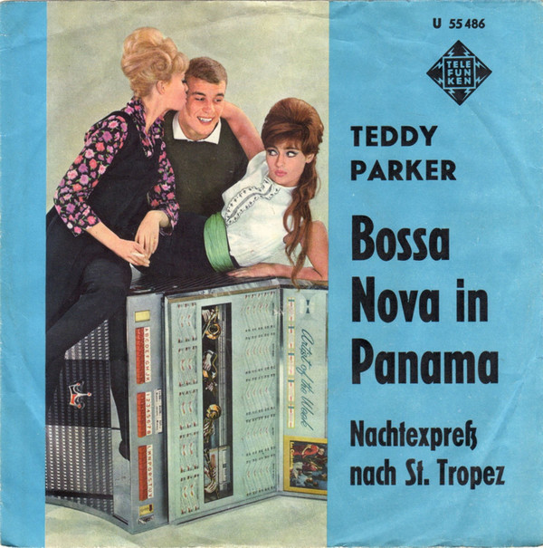 Cover Teddy Parker - Bossa Nova In Panama (7, Single, Mono) Schallplatten Ankauf