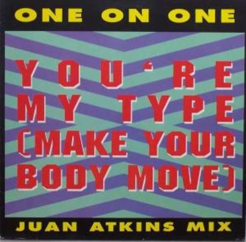 Cover One On One - You're My Type (Make Your Body Move) (12) Schallplatten Ankauf